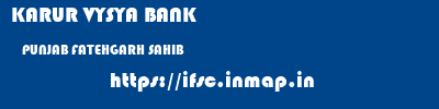 KARUR VYSYA BANK  PUNJAB FATEHGARH SAHIB    ifsc code